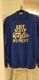 EAT SLEEP HUSTLE REPEAT