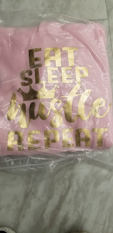 EAT SLEEP HUSTLE REPEAT